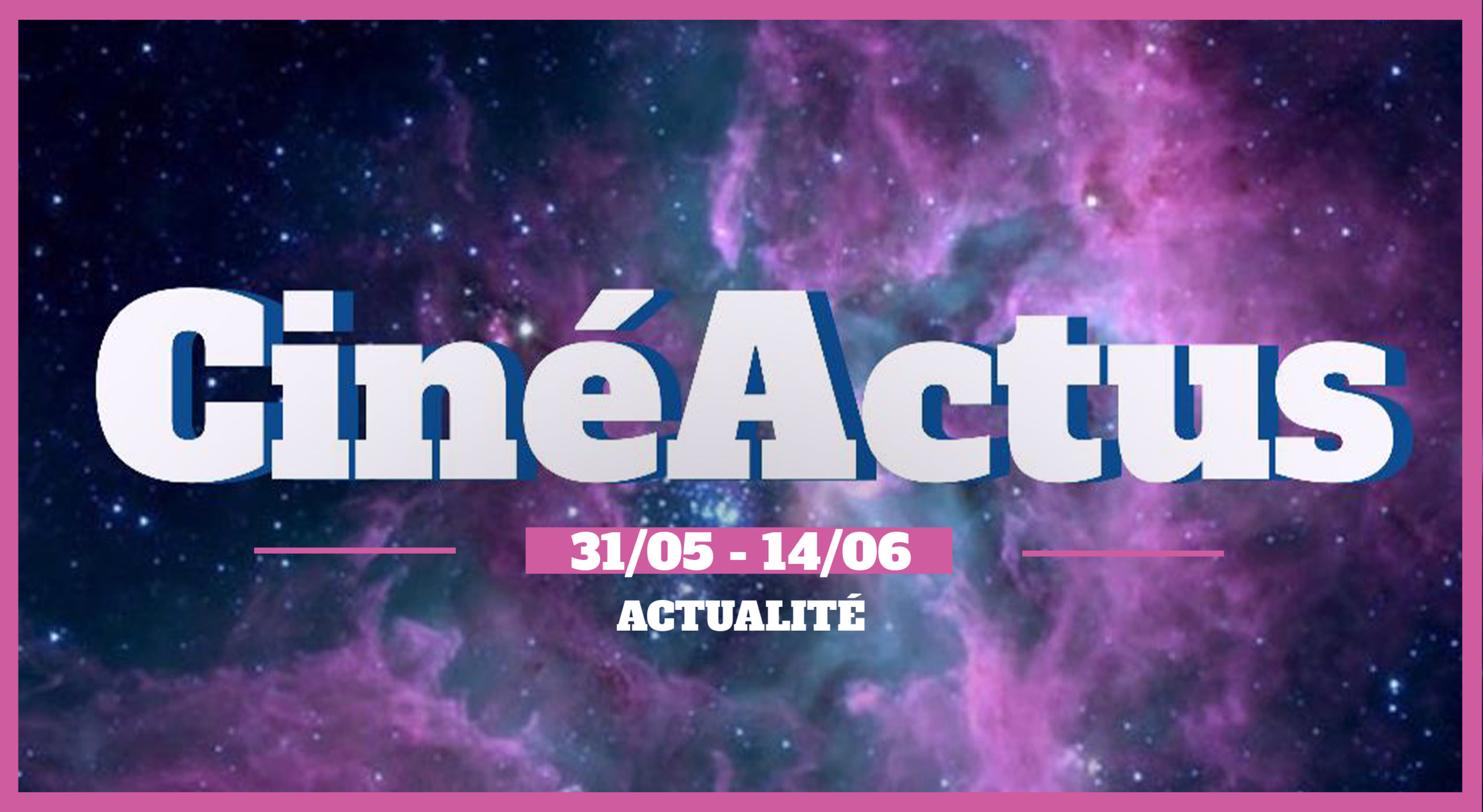 CinéActus bannière