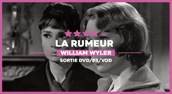 La Rumeur de William Wyler - Critique