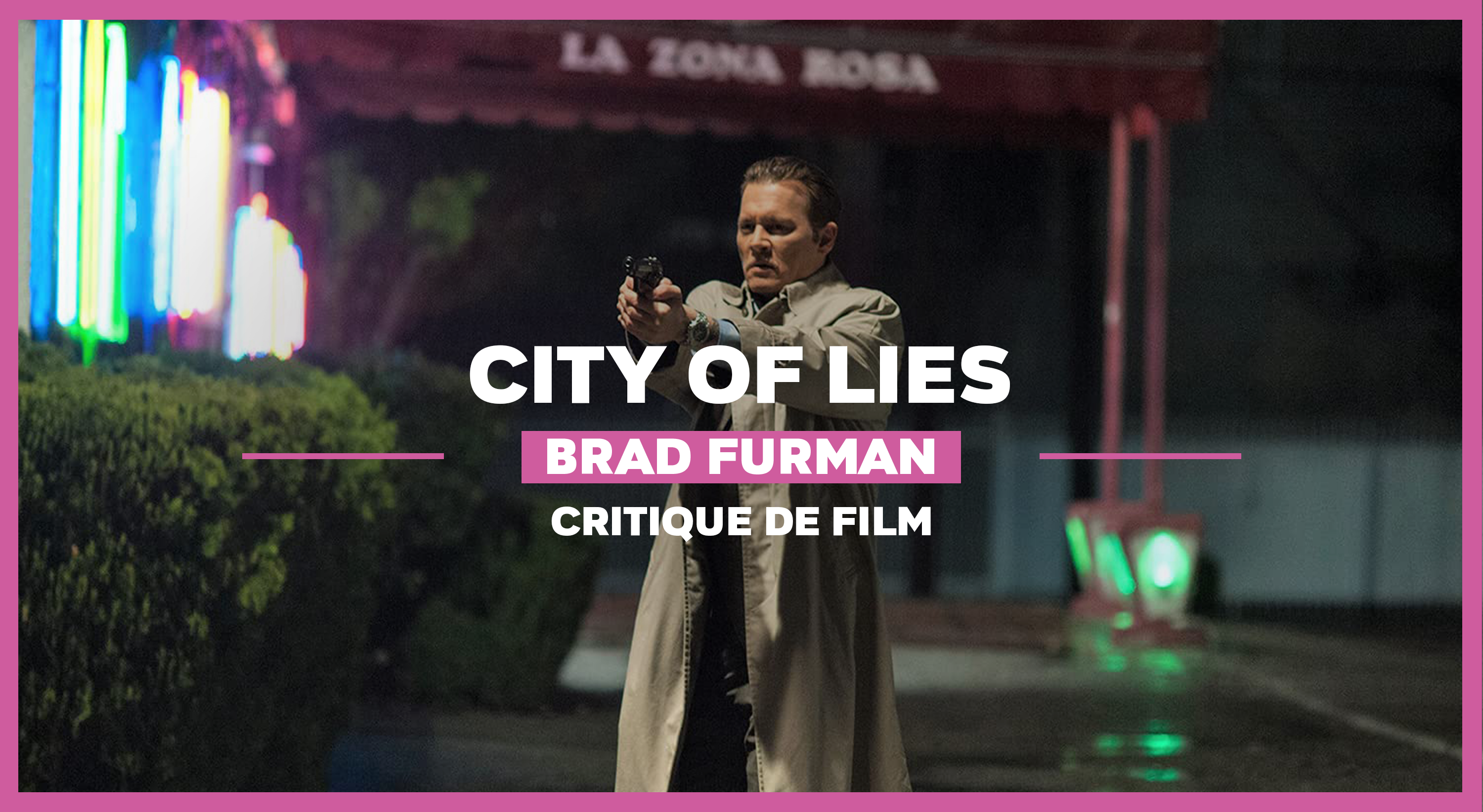 City of lies image mise en avant