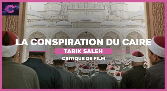 film 2022 tarik saleh conspiration mosquée