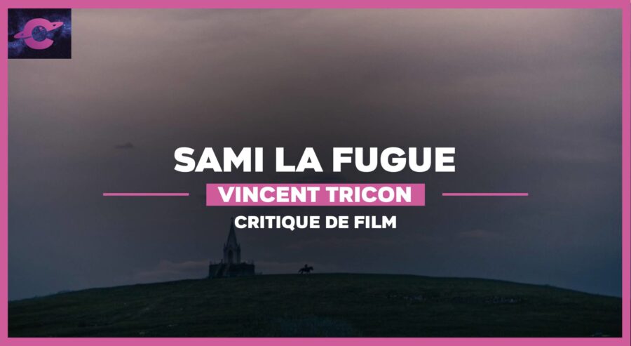 sami la fugue de vincent tricon