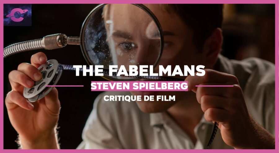 Autobiographie Steven Spielberg Fabelmans