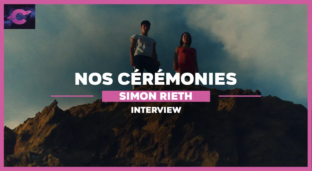 Simon Rieth Interview Nos Cérémonies