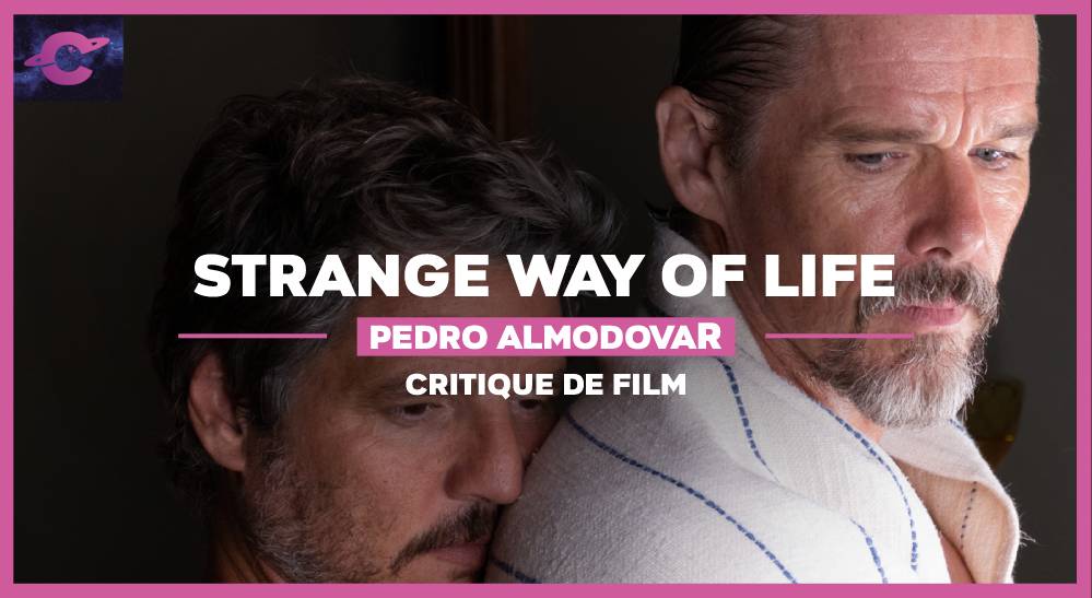 Pedro Pascal et Ethan Hawke dans Strange way of life